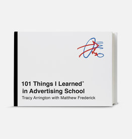 101 Things I Learned in Advertising School