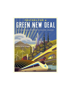 Posters for a Green New Deal: 50 Removable Posters to Inspire Change