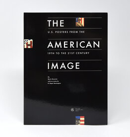 The American Image: U.S. Posters from the 19th to the 21st Century