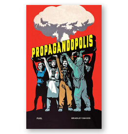 Propagandopolis: A Century of Propaganda From Around the World