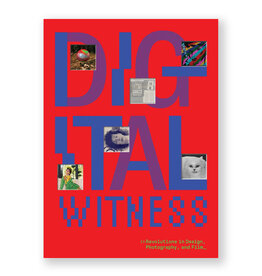 Digital Witness: Revolutions in Design, Photography, and Film